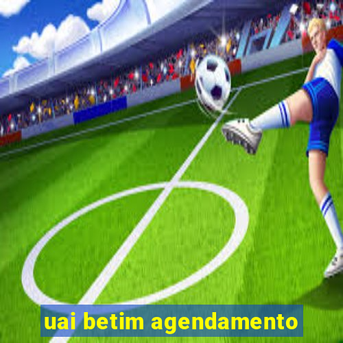 uai betim agendamento